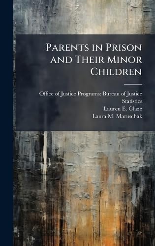 Parents in Prison and Their Minor Children