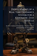 Development of a Real Time Guidance System for a Kinematic Test Vehicle
