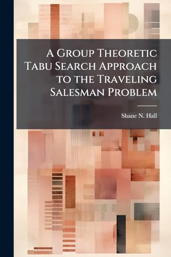 A Group Theoretic Tabu Search Approach to the Traveling Salesman Problem