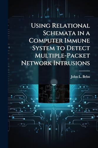 Using Relational Schemata in a Computer Immune System to Detect Multiple-Packet Network Intrusions