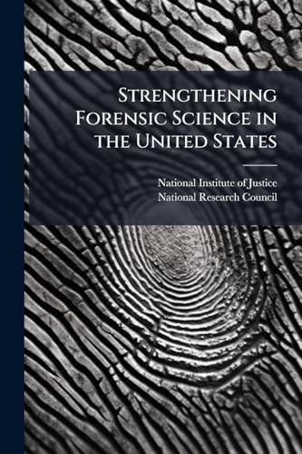 Strengthening Forensic Science in the United States