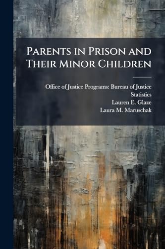 Parents in Prison and Their Minor Children