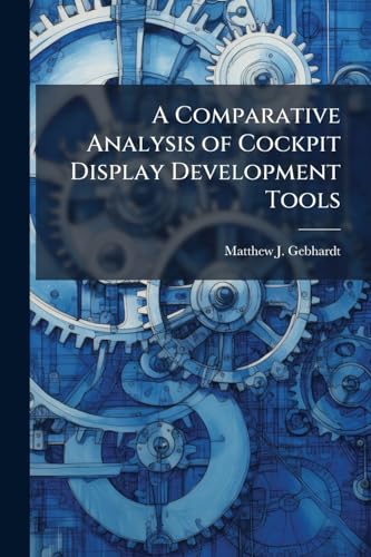 A Comparative Analysis of Cockpit Display Development Tools