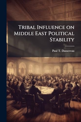 Tribal Influence on Middle East Political Stability