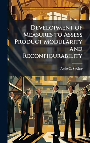 Development of Measures to Assess Product Modularity and Reconfigurability