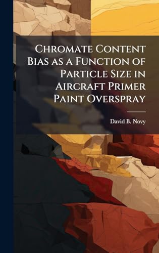 Chromate Content Bias as a Function of Particle Size in Aircraft Primer Paint Overspray