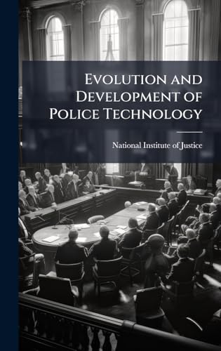 Evolution and Development of Police Technology