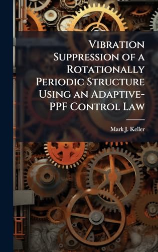 Vibration Suppression of a Rotationally Periodic Structure Using an Adaptive-PPF Control Law