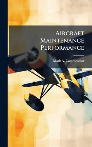 Aircraft Maintenance Performance