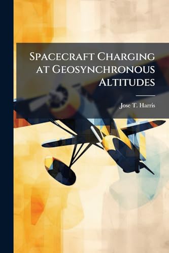 Spacecraft Charging at Geosynchronous Altitudes