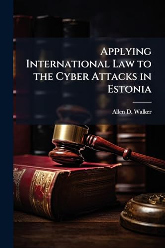 Applying International Law to the Cyber Attacks in Estonia