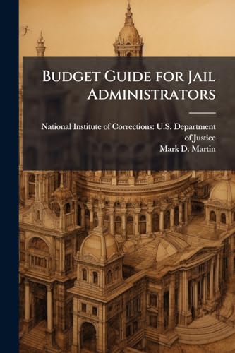 Budget Guide for Jail Administrators