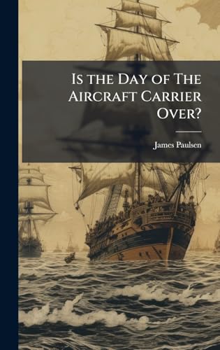 Is the Day of The Aircraft Carrier Over?