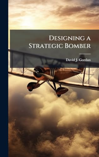 Designing a Strategic Bomber