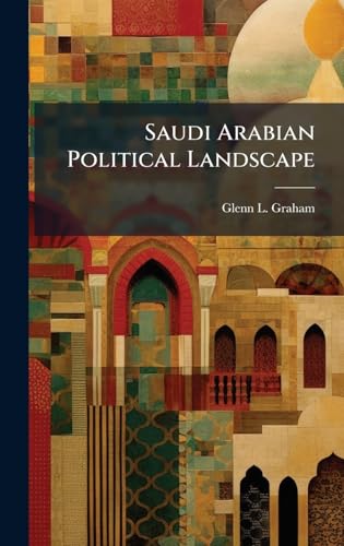 Saudi Arabian Political Landscape