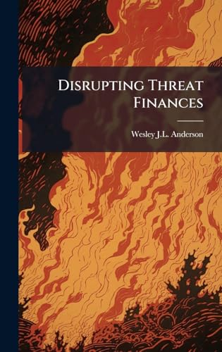 Disrupting Threat Finances