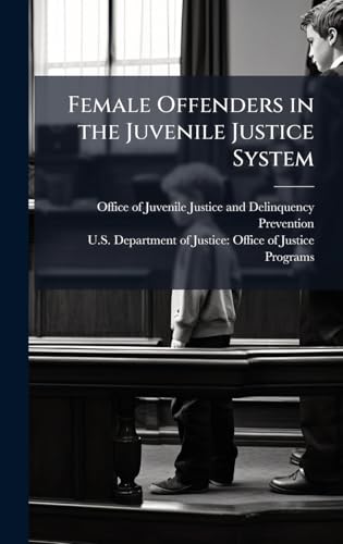 Female Offenders in the Juvenile Justice System