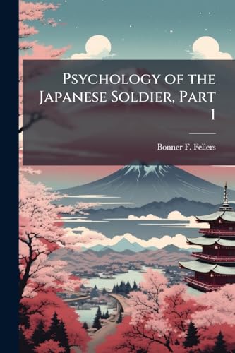 Psychology of the Japanese Soldier, Part 1