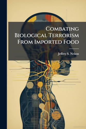 Combating Biological Terrorism From Imported Food