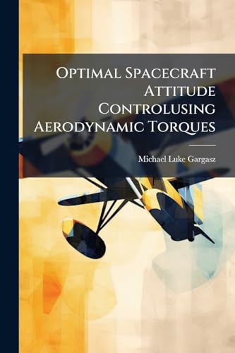 Optimal Spacecraft Attitude Controlusing Aerodynamic Torques