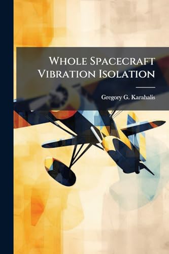 Whole Spacecraft Vibration Isolation