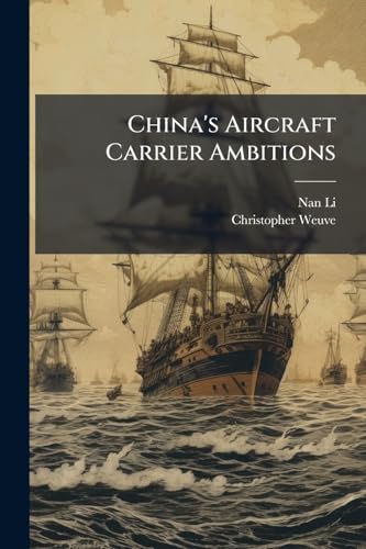 China's Aircraft Carrier Ambitions