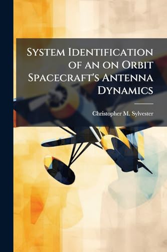 System Identification of an on Orbit Spacecraft's Antenna Dynamics