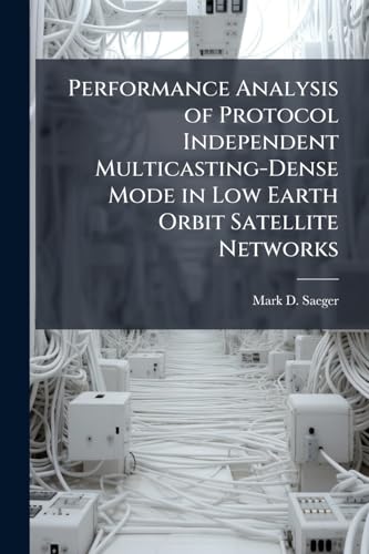 Performance Analysis of Protocol Independent Multicasting-Dense Mode in Low Earth Orbit Satellite Networks