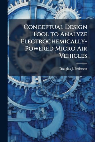 Conceptual Design Tool to Analyze Electrochemically-Powered Micro Air Vehicles
