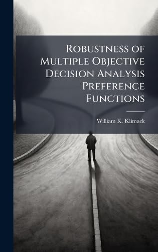 Robustness of Multiple Objective Decision Analysis Preference Functions
