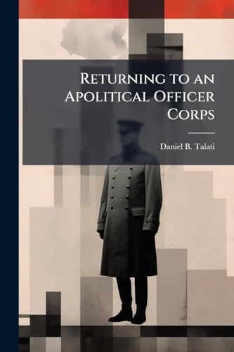 Returning to an Apolitical Officer Corps
