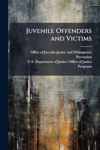 Juvenile Offenders and Victims