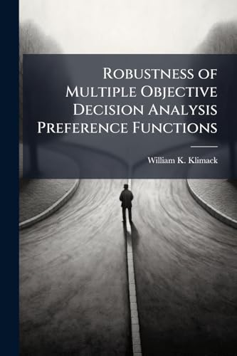 Robustness of Multiple Objective Decision Analysis Preference Functions