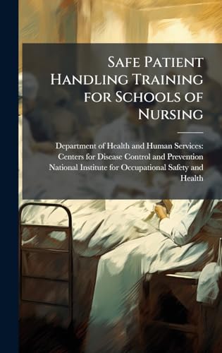 Safe Patient Handling Training for Schools of Nursing
