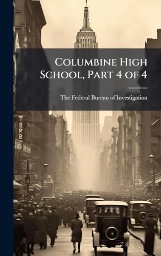 Columbine High School, Part 4 of 4
