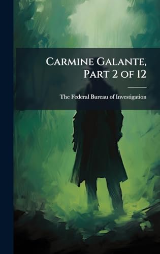 Carmine Galante, Part 2 of 12