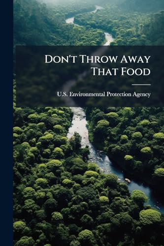 Don't Throw Away That Food