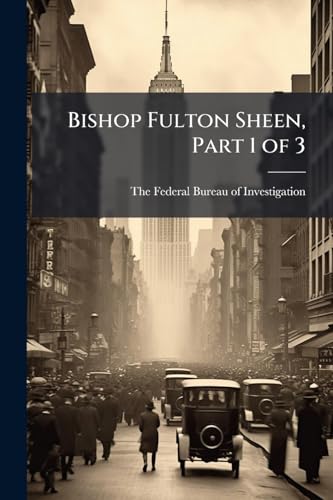 Bishop Fulton Sheen, Part 1 of 3
