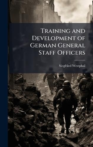 Training and Development of German General Staff Officers