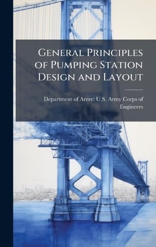 General Principles of Pumping Station Design and Layout