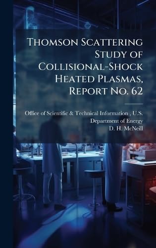 Thomson Scattering Study of Collisional-Shock Heated Plasmas, Report No. 62