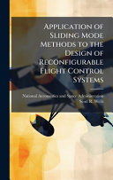 Application of Sliding Mode Methods to the Design of Reconfigurable Flight Control Systems