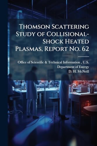 Thomson Scattering Study of Collisional-Shock Heated Plasmas, Report No. 62