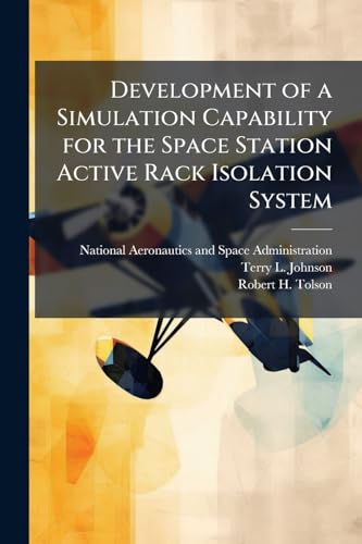 Development of a Simulation Capability for the Space Station Active Rack Isolation System