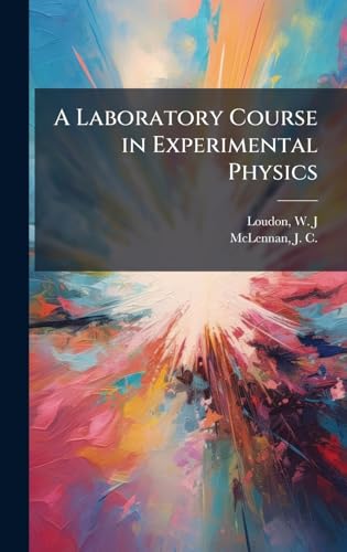 A Laboratory Course in Experimental Physics