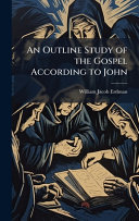An Outline Study of the Gospel According to John