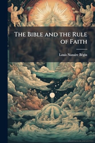 The Bible and the Rule of Faith