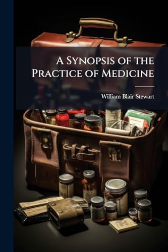 A Synopsis of the Practice of Medicine