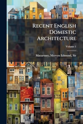Recent English Domestic Architecture