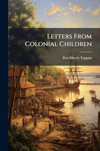 Letters From Colonial Children